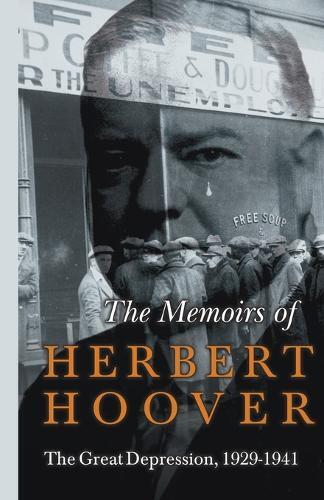 Herbert Hoover The Memoirs of Herbert Hoover - The Great Depression, (Tascabile)