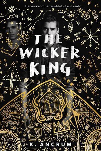 K. Ancrum The Wicker King (Tascabile)