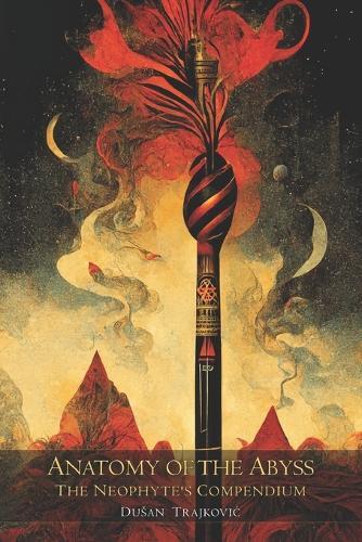 Dusan Trajkovic Anatomy of the Abyss (Tascabile) Anatomy of the Abyss