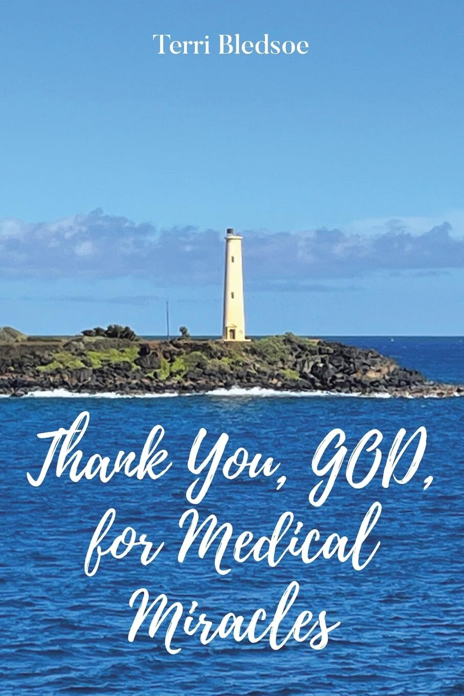 Terri Bledsoe Thank You, God, For Medical Miracles (Tascabile)