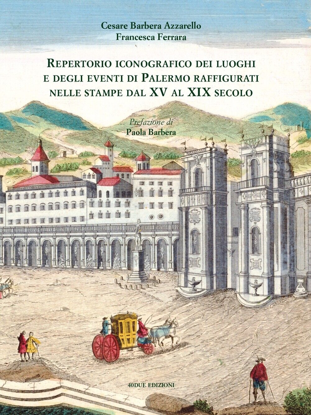 Repertorio iconografico dei luoghi e degli eventi di Palermo raffigurati nelle s