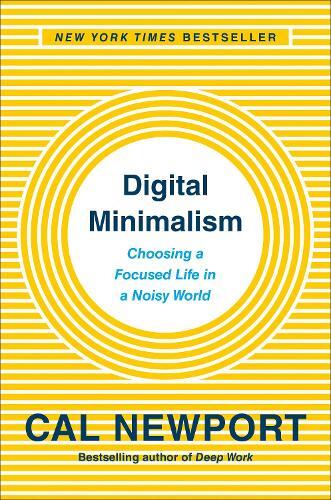 Cal Newport Digital Minimalism (Tascabile)