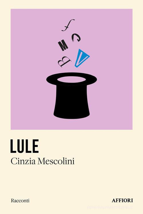 Lule di Cinzia Mescolini - Affiori, 2024