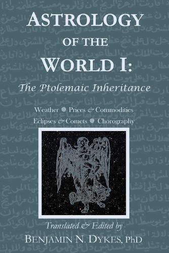 Benjamin N Dykes Astrology of the World I (Tascabile)
