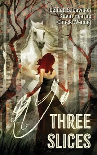Kevin Hearne Delilah S Dawson Chuck Wendig Delilah S. D Three Slices (Tascabile)