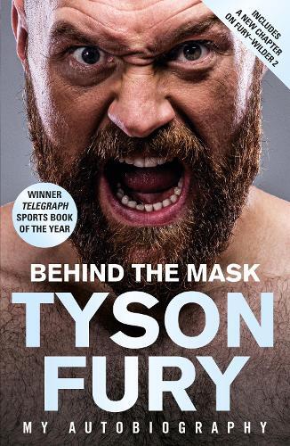 Tyson Fury Behind the Mask (Tascabile)