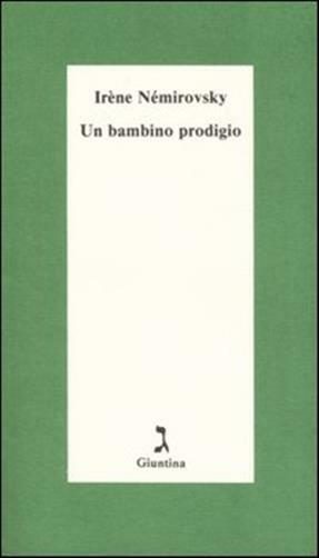 Il bambino prodigio - Némirovsky Irène