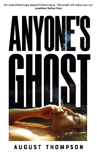 August Thompson Anyone's Ghost (Copertina rigida)
