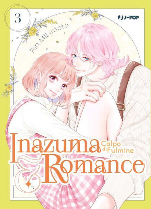 INAZUMA & ROMANCE. COLPO DI FULMINE. VOL. 3  - MIKIMOTO RIN - Edizioni BD