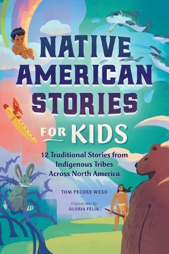 Tom Pecore Weso Native American Stories for Kids (Tascabile)