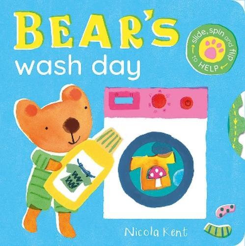 Nicola Kent Bear's Wash Day (Libro di cartone) Busy Chores for Little Paws