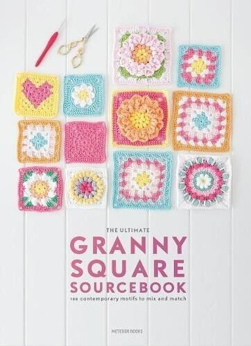 Joke Vermeiren The Ultimate Granny Square Sourcebook (Tascabile)