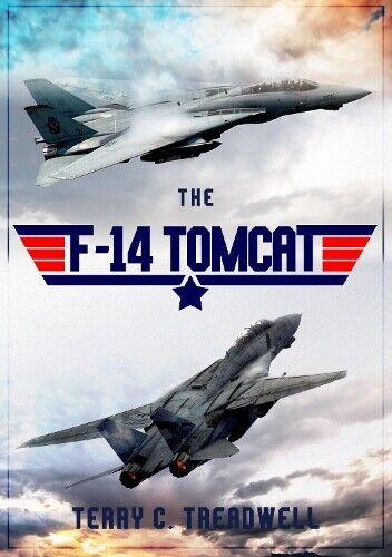 Terry C. Treadwell The F-14 Tomcat (Tascabile)