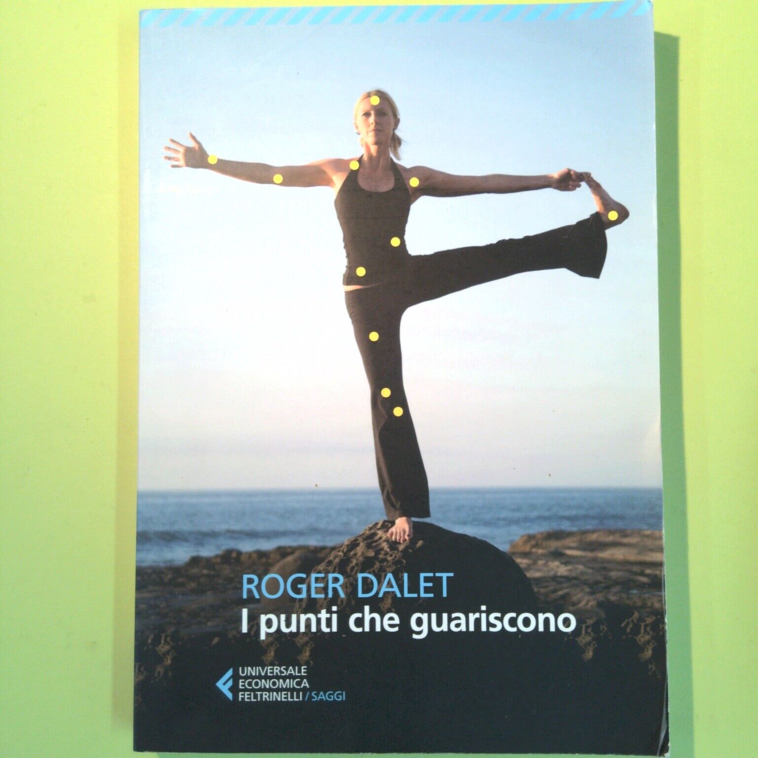I PUNTI CHE GUARISCONO DALET FELTRINELLI