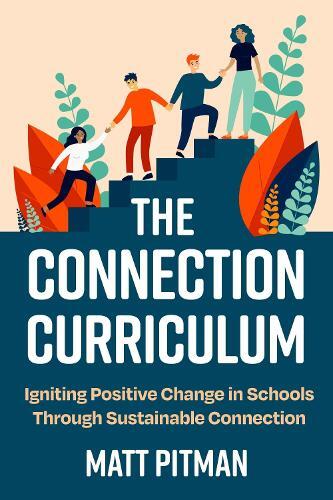 Matt Pitman The Connection Curriculum (Tascabile)