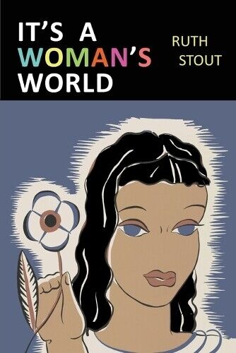Ruth Stout It's a Woman's World (Tascabile)