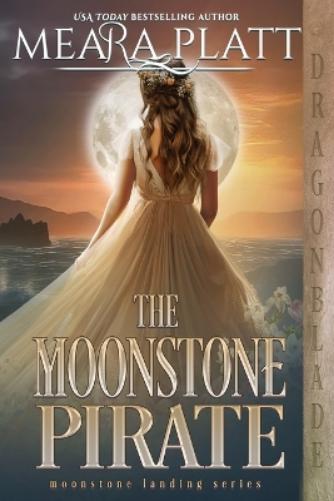 Meara Platt The Moonstone Pirate (Tascabile) Moonstone Landing