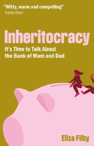 Eliza Filby Inheritocracy (Copertina rigida)