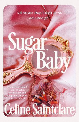 Celine Saintclare Sugar, Baby (Tascabile)