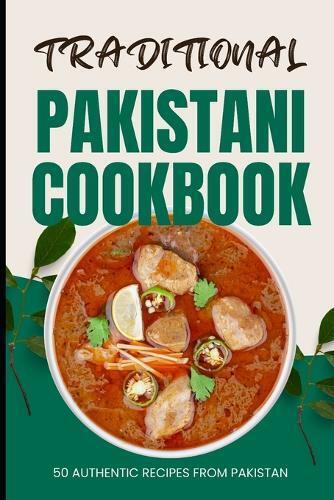 Ava Baker Traditional Pakistani Cookbook (Tascabile)