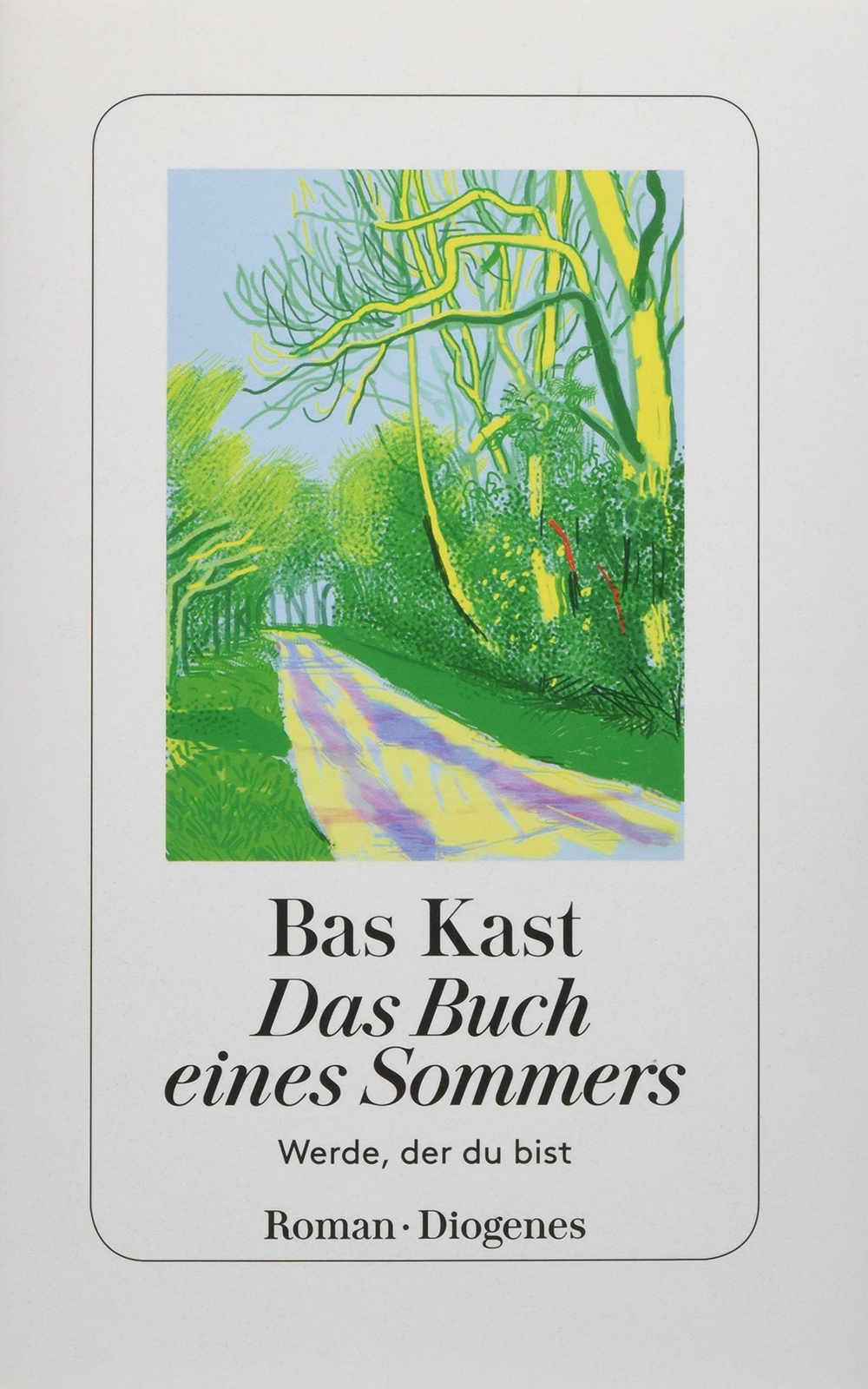 Bas Kast Das Buch eines Sommers: Werde, der du bist (Copertina rigida)