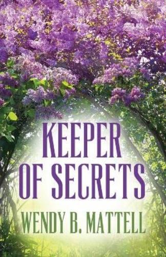 Wendy B Mattell Keeper of Secrets (Tascabile)