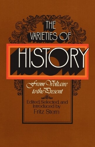 Fritz Stern The Varieties of History (Tascabile)