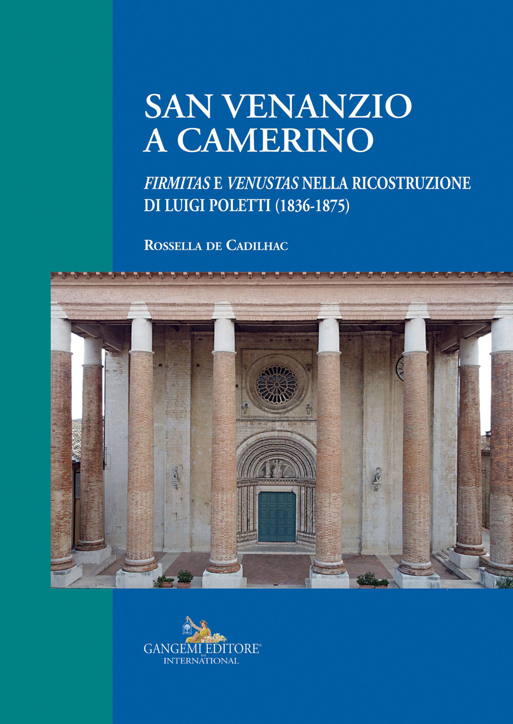 San Venanzio a Camerino. «Firmitas e venustas» nella ricostruzione di Luig...