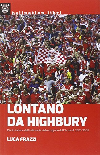 9788867180936 Lontano da Highbury - Luca Frazzi