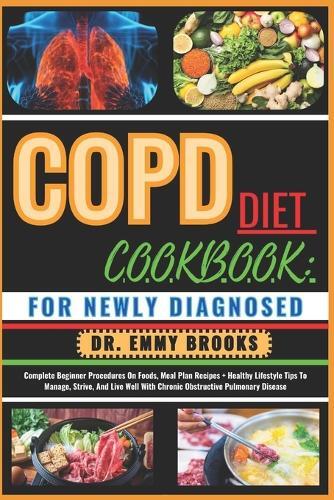 DR. EMMY BROOKS Emmy Brooks Copd Diet Cookbook (Tascabile)