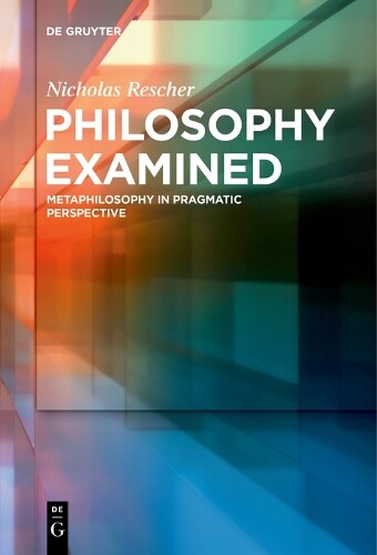 Nicholas Rescher Philosophy Examined (Tascabile)