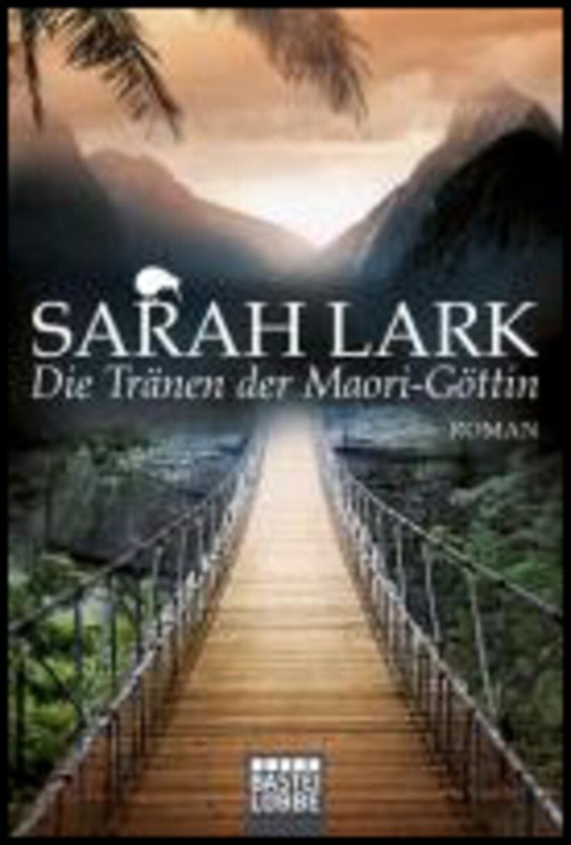 DIE TRANEN DER MAORI-GOTTIN - LARK SARAH 9783404169009