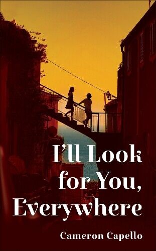 Cameron Capello I'll Look for You, Everywhere (Copertina rigida)