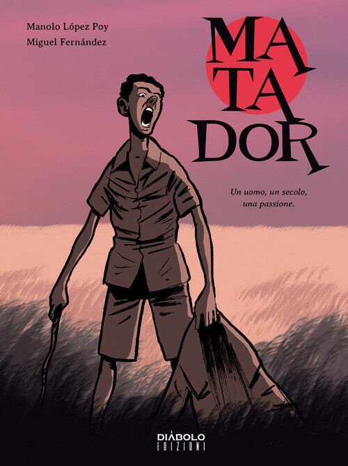 Matador - Manolo López Poy e Miguel Fernández - 2014
