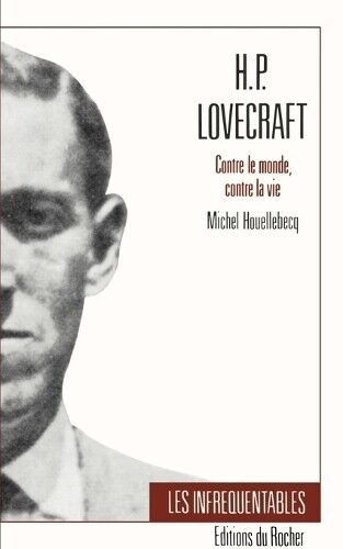 Michel Houllebecq H.P. Lovecraft (Tascabile) Collection Les Infrequentables