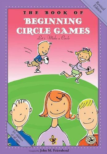 John M. Feierabend The Book of Beginning Circle Games (Tascabile)