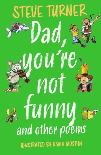 Steve Turner Dad, You're Not Funny and other Poems (Tascabile)