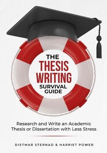 Harriet Power Dietmar Sternad Sterna The Thesis Writing Survival Gu (Tascabile)