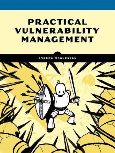 Andrew Magnusson Practical Vulnerability Management (Tascabile)