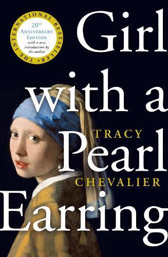 Tracy Chevalier Girl With a Pearl Earring (Tascabile)