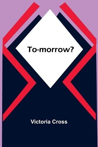 Victoria Cross To-morrow? (Tascabile)