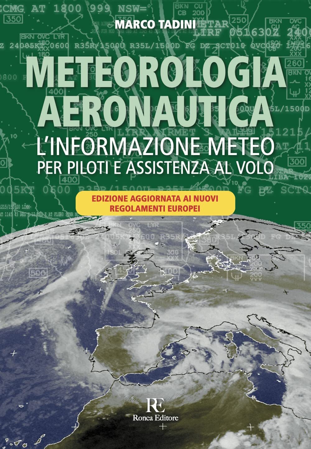 9788875460525 Meteorologia aeronautica. L'informazione meteo per...tenza al volo