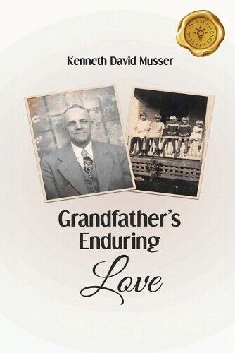 Kenneth David Musser Grandfather's Enduring Love (Tascabile)