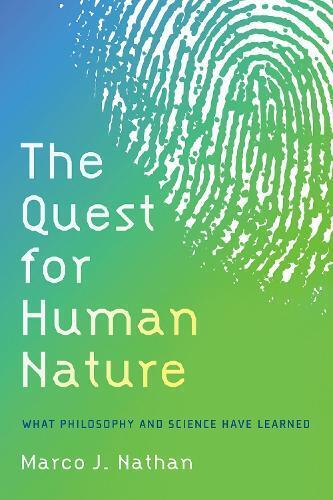 Marco J. Nathan The Quest for Human Nature (Tascabile)