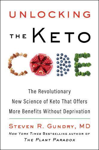 Steven R. Gundry MD Unlocking the Keto Code (Copertina rigida) Plant Paradox