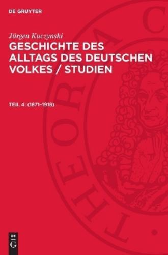 Jürgen Kuczynski 1871-1918 (Copertina rigida)