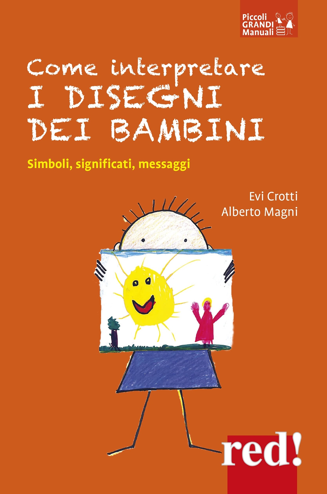 9788857309620 Come interpretare i disegni dei bambini. Simboli, ...ati, messaggi