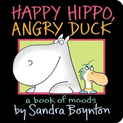 Sandra Boynton Happy Hippo, Angry Duck (Libro di cartone)