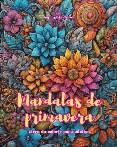 Inspiring Color Mandalas de primavera Livro de colorir para adultos  (Tascabile)