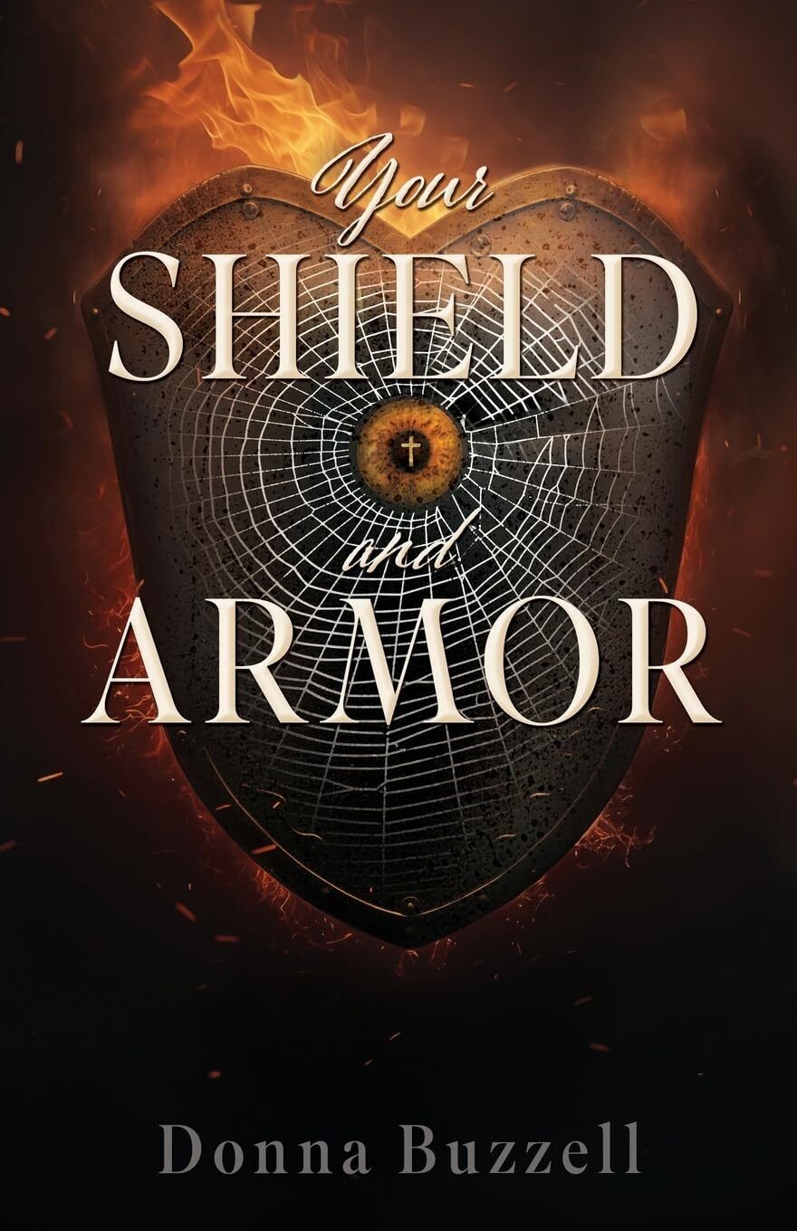 Donna Buzzell James M AArnio Your Shield and Armor (Tascabile)